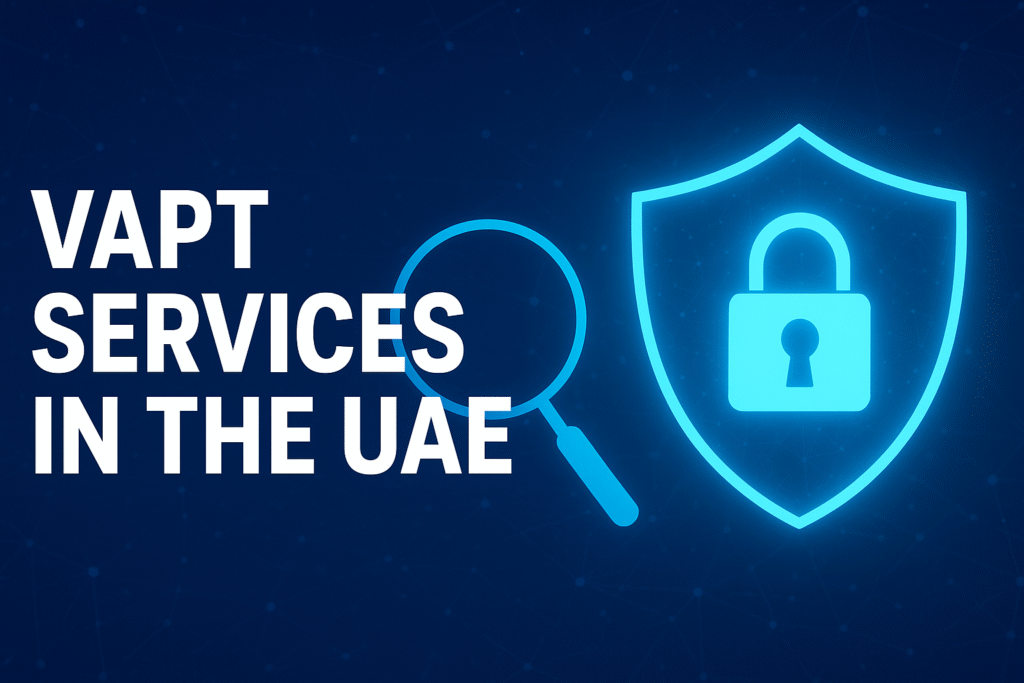 VAPT Services in the UAE